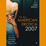 The Best American Erotica 2007 (Unabridged Selections) audiobook download