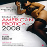 The Best American Erotica 2008: The Best of Best American Erotica (Unabridged Selections) (Unabridged) audiobook download