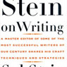 Stein on Writing: A Master Editor Shares His Craft, Techniques, and Strategies (Unabridged) Audiobook