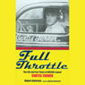Full Throttle: The Life and Fast Times of NASCAR Legend Curtis Turner (Unabridged) audiobook download