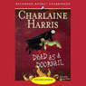 Dead as a Doornail: Sookie Stackhouse Southern Vampire Mystery # 5 (Unabridged) audiobook download