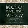 The Book of Investing Wisdom: Classic Writings by Great Stock-Pickers and Legends of Wall Street (Unabridged) audiobook download