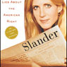 Slander: Liberal Lies About the American Right (Unabridged) audiobook download