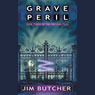 Grave Peril: The Dresden Files, Book 3 (Unabridged) audiobook download