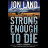 Strong Enough to Die: A Caitlin Strong Novel (Unabridged) audiobook download