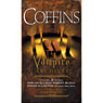 Coffins: The Vampire Archives, Volume 3 (Unabridged) audiobook download