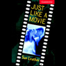 Just Like a Movie (Unabridged) audiobook download
