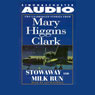 'Stowaway' and 'Milk Run': Two Unabridged Stories from Mary Higgins Clark (Unabridged) audiobook download