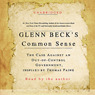 Glenn Beck's Common Sense: The Case Against an Out-of-Control Government (Unabridged) audiobook download