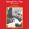 Epitaph for a Spy (Unabridged) audiobook download