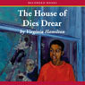 The House of Dies Drear (Unabridged) audiobook download