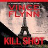 Kill Shot: An American Assassin Thriller (Unabridged) Audiobook