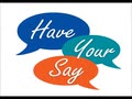 play video - Find out more about Have Your Say