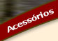 Acessórios