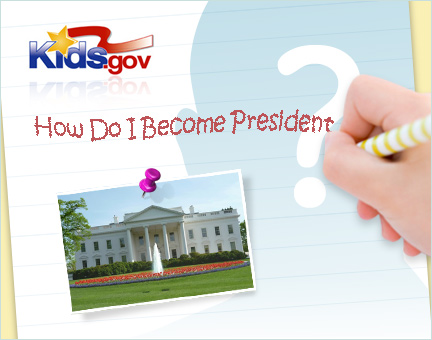 How Do I Become President?