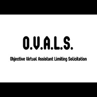 O.V.A.L.S. (Objective Virtual Assistant Limiting Solicitation)