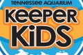Keeper Kids  Spring Break Activities at the Tennessee Aquarium