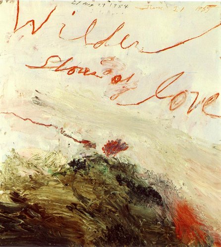 'Wilder Shores of Love' Cy Twombly