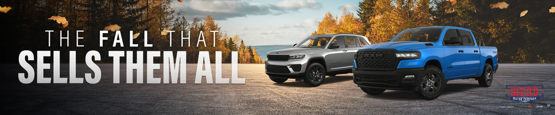 The Fall that sells them all - at Wood Motor CDJR Carthage