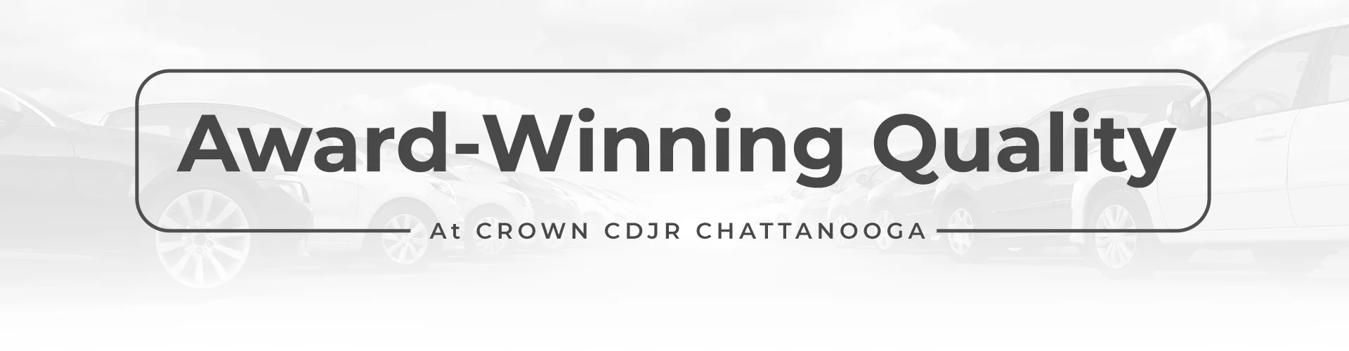award winning quality at Crown CDJR Chattanooga