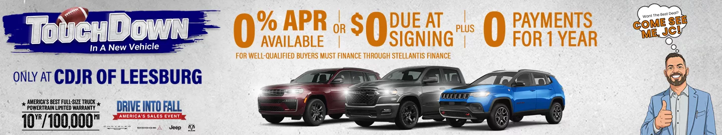 Touch Down In A New Vehicle Only At CDJR of Leesburg0% APR Available For Well-Qualified Buyers Must Finance Through Stellantis Finance OR $0 Due At Signing PLUS 0 Payments For 1 Year