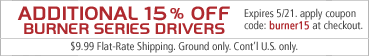 15% OFF Burner Series Drivers. Apply coupon code: burner15 at checkout.