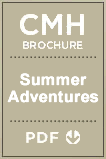 Brochure - CMH Summer Adventures Brochure - CMH Summer Adventures