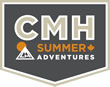 CMH Summer Adventures CMH Summer Adventures