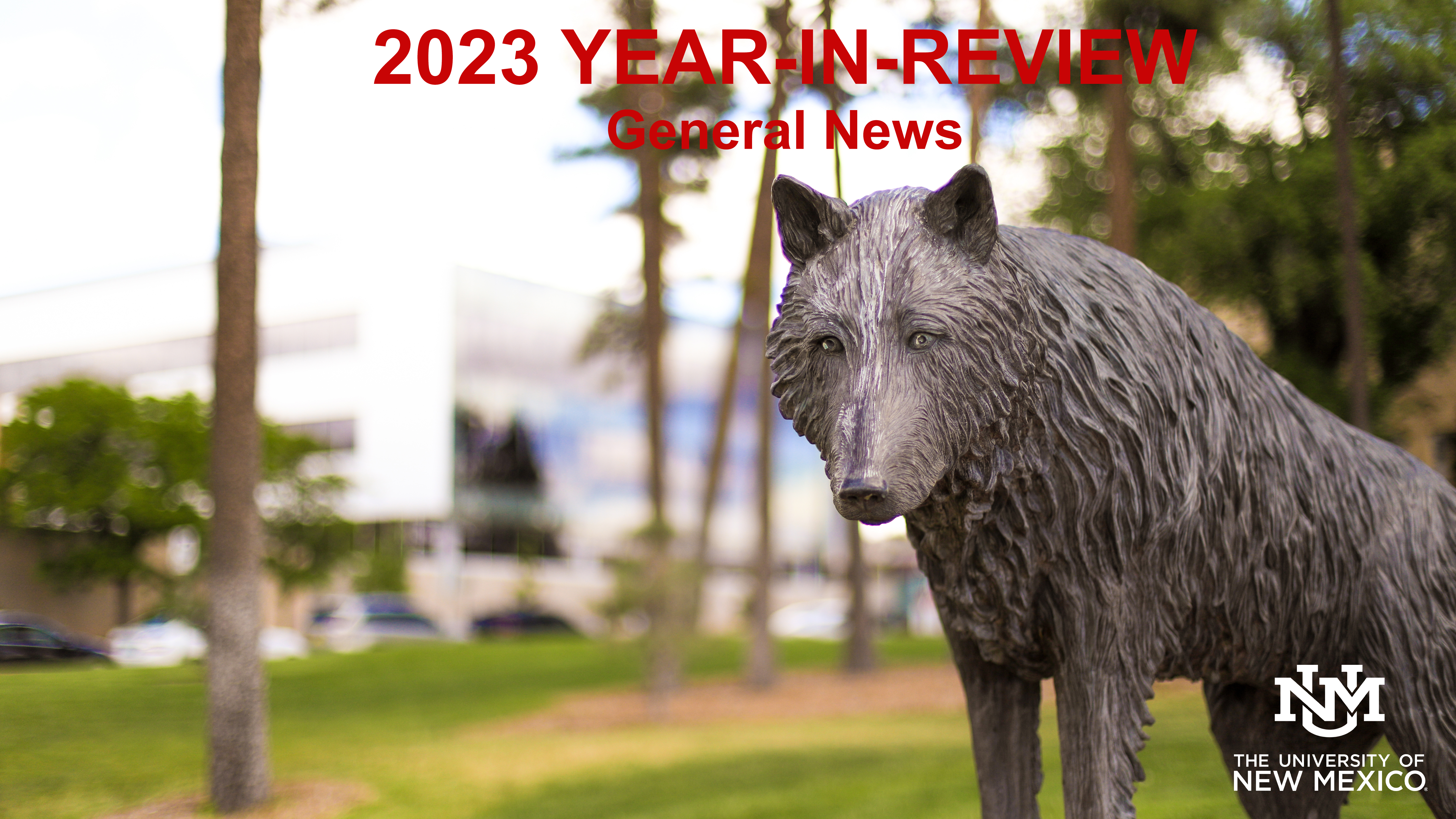 2023 UNM General News Year-in-Review