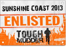2013 Tough Mudder Sunshine Coast Enlisted Badge
