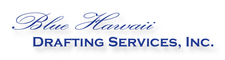 Blue Hawaii Drafting Services, Inc