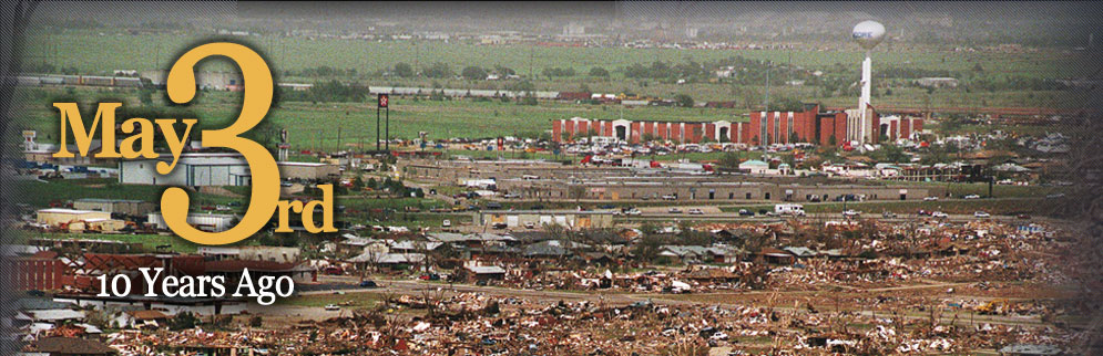 May 3rd, 1999 oklahoma tornado anniversary 10 years ago page