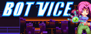Bot Vice System Requirements