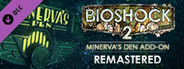 BioShock 2: Minerva's Den Remastered System Requirements