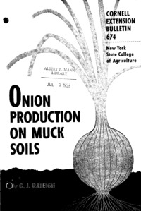 Number 674, Edition Revised - Onion Production on Muck Soils: Cornell extension bulletin