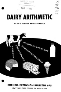 Number 675, Edition Revised - Dairy Arithmetic: Cornell extension bulletin