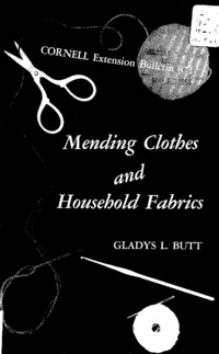 Number 871, Edition Reprint - Mending Clothes and Household Fabrics: Cornell extension bulletin