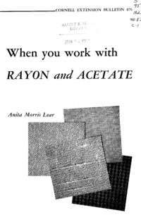 Number 876 - When You Work with Rayon and Acetate: Cornell extension bulletin