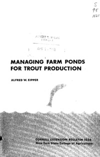 Number 1036 - Managing Farm Ponds for Trout Production: Cornell extension bulletin