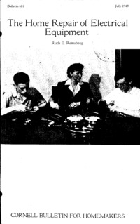 Number 621, Edition Cornell Bulletin for Homemakers - The Home Repair of Electrical Equipment: Cornell extension bulletin