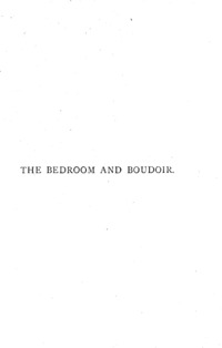The bedroom and boudoir