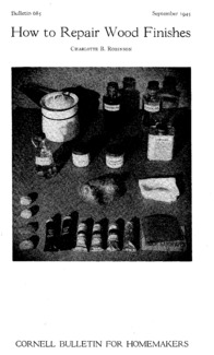 Part V, Number 685 - How to Repair Wood Finishes: [Cornell bulletin for homemakers]