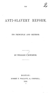 The anti-slavery reform, its principle and method.