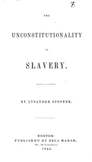 The unconstitutionality of slavery