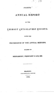 Fourth annual report of the Vermont Anti-Slavery Society : with the proceedings of the annual meeting, holden in Middlebury, February 21 & 22, 1838.