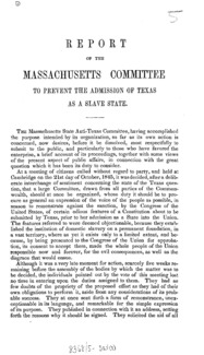 Report of the Massachusetts Committee to Prevent the Admission of Texas as a Slave State.
