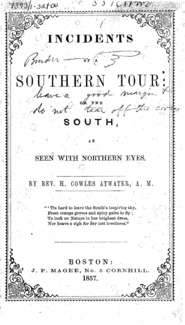 Incidents of a Southern tour : or, The South, as seen with Northern eyes