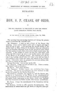Termination of federal ownership in Ohio : remarks of Hon. S.P. Chase of Ohio on the bill granting to the state of Ohio the unsold lands remaining within that state : in the Senate of the U.S., April 14, 1852.