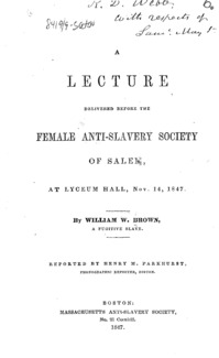 A lecture delivered before the Female Anti-Slavery Society of Salem, at Lyceum Hall, Nov. 14, 1847