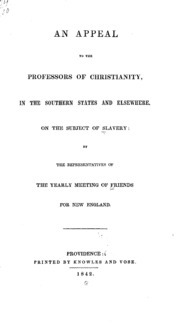 An appeal to the professors of Christianity, in the southern states and elsewhere, on the subject of slavery